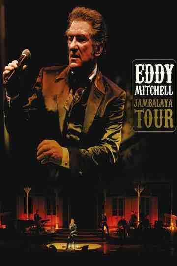 Eddy Mitchell  Jambalaya Tour Poster