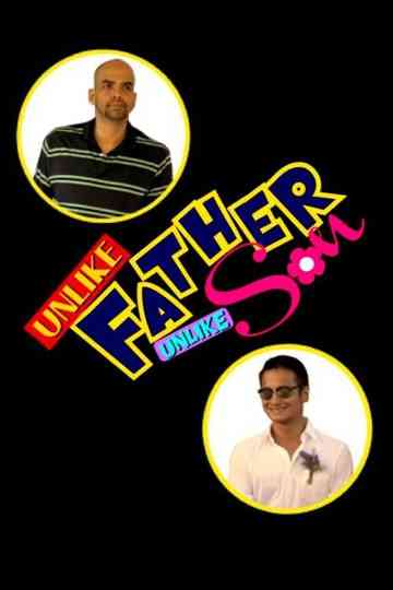 Unlike Father Unlike Son Poster