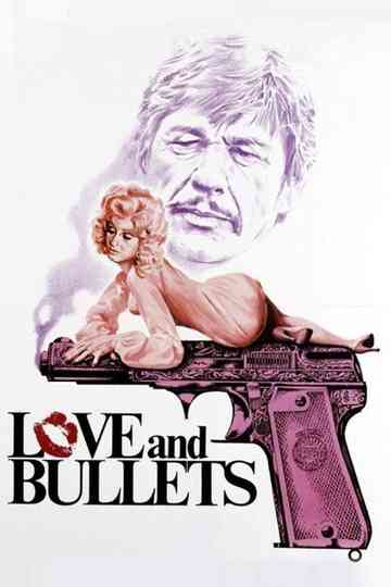Love and Bullets Poster
