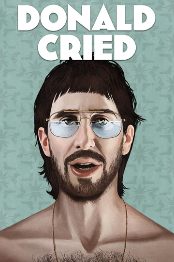 Donald Cried Poster