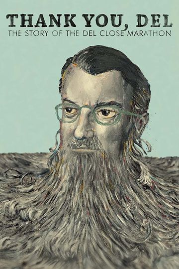 Thank You Del The Story of the Del Close Marathon