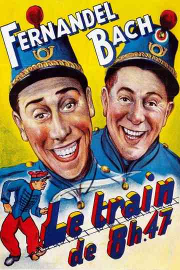 Le train de 8 H 47 Poster