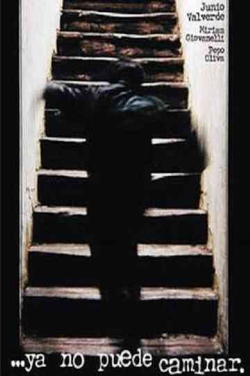 ...ya no puede caminar. Poster