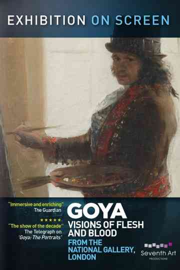 Goya Visions of Flesh and Blood poster