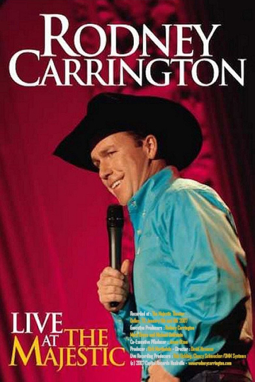 Rodney Carrington Live at the Majestic