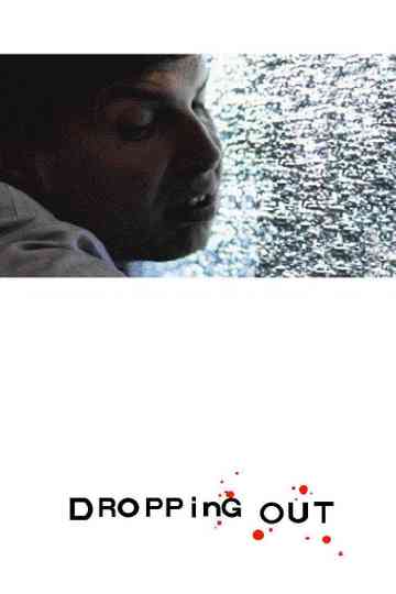 Dropping Out Poster