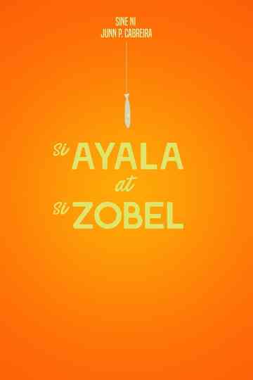 Si Ayala at si Zobel Poster