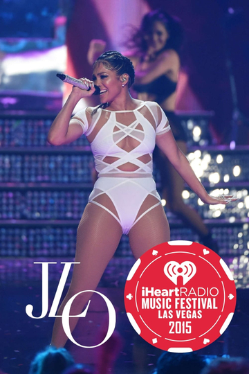 Jennifer Lopez  iHeartRadio Music Festival