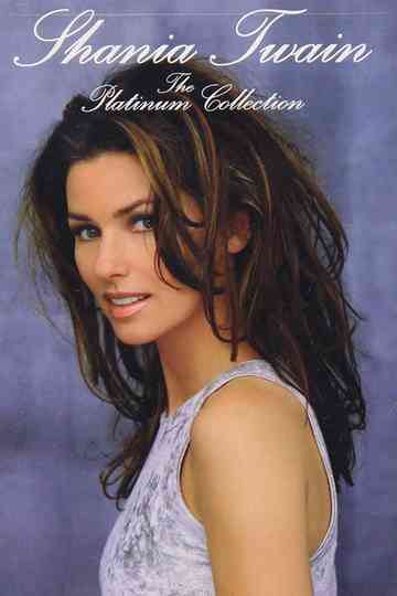 Shania Twain  The Platinum Collection Poster