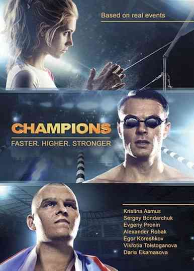 The Champions Faster Higher Stronger