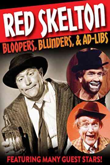 Red Skelton: Bloopers, Blunders, and Ad Libs Poster
