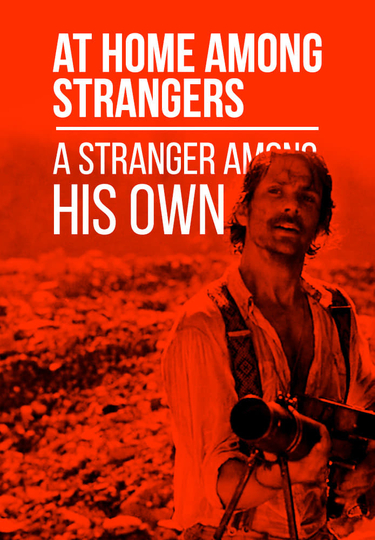 At Home Among Strangers, a Stranger Among His Own Poster