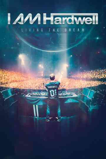 I Am Hardwell Living the Dream Poster