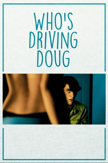 Whos Driving Doug