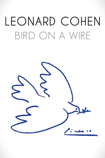 Leonard Cohen: Bird on a Wire