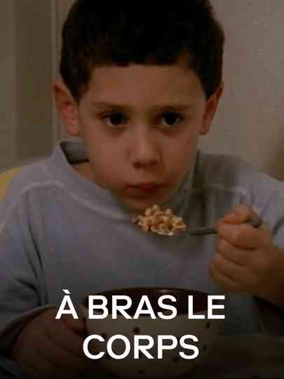 À bras le corps Poster