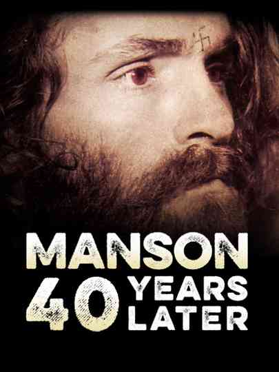 Manson 40 Years Later poster