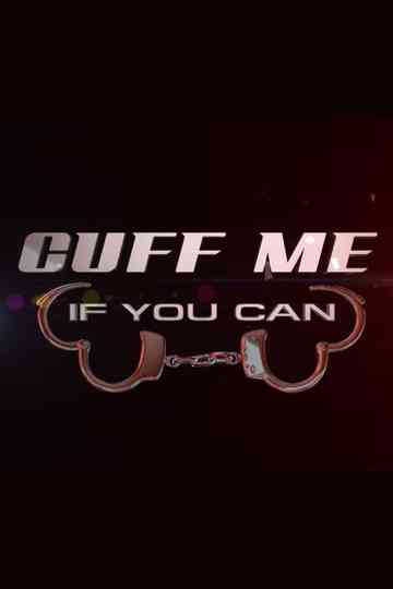 Cuff Me If You Can Poster