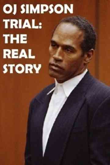 OJ Simpson Trial The Real Story Poster