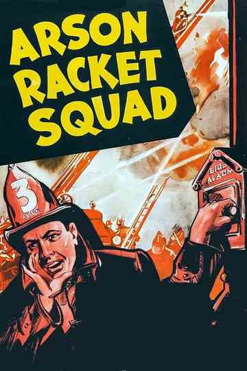 Arson Racket Squad Poster