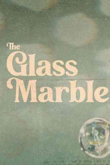 The Glass Marble Poster