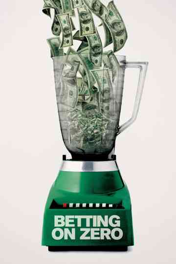 Betting on Zero poster