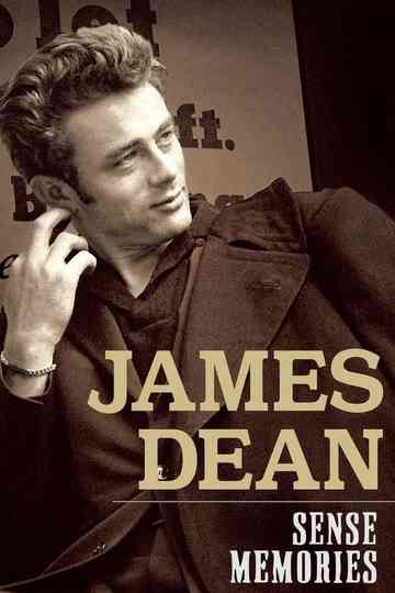 James Dean: Sense Memories Poster