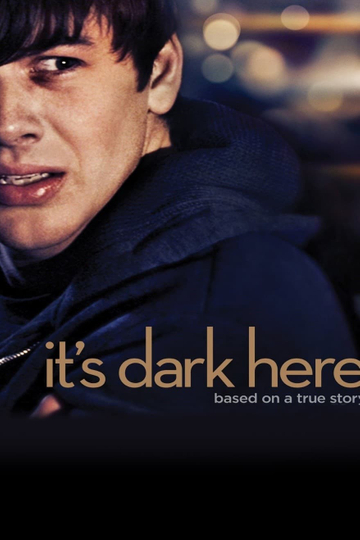 It's Dark Here Poster