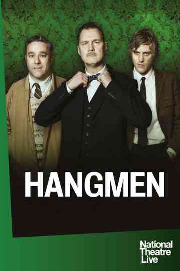 National Theatre Live: Hangmen Poster