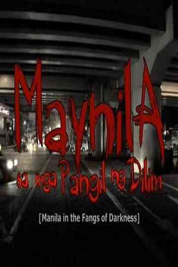 Manila in the Fangs of Darkness poster
