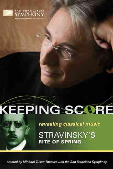 Keeping Score: Stravinsky's Rite of Spring Poster