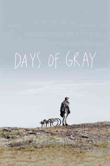 Days of Gray Poster