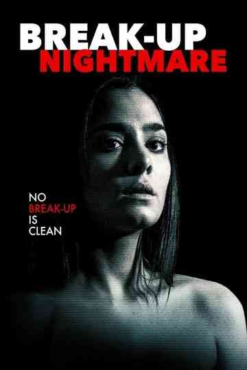 Break-Up Nightmare Poster