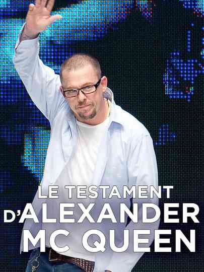 Le testament dAlexander McQueen Poster