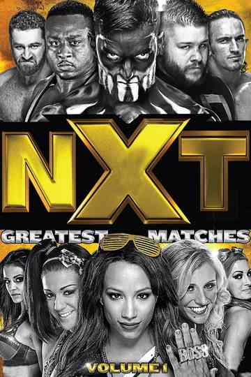 NXTs Greatest Matches Vol 1 Poster