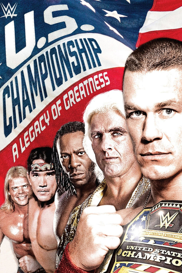 WWE The US Championship A Legacy of Greatness Poster