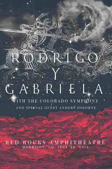 Rodrigo y Gabriela Live From Red Rocks 2013 Poster