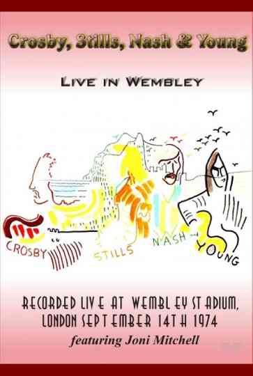Crosby, Stills, Nash & Young - Live in Wembley 1974 Poster