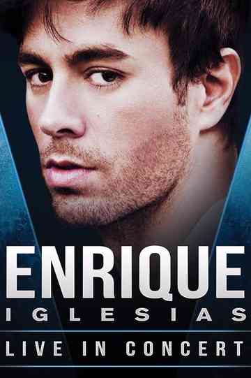 Enrique Iglesias - Live from Odyssey Arena in Belfast UK Poster