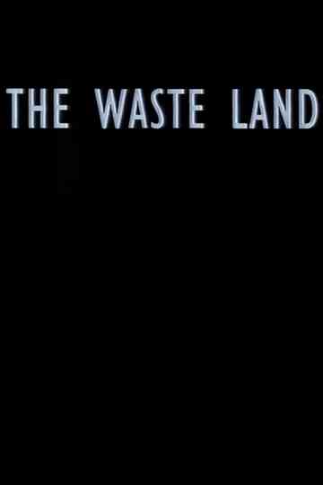 The Waste Land Poster