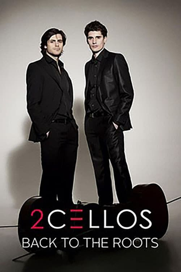 2CELLOS  Back to the Roots