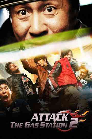 Attack the Gas Station 2 Poster