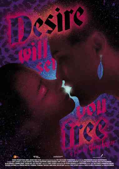 Desire Will Set You Free Poster