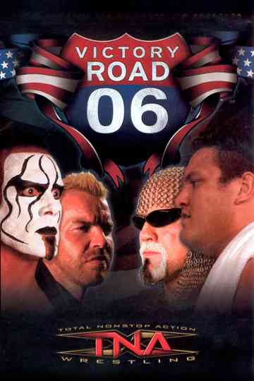 TNA Victory Road 2006 Poster