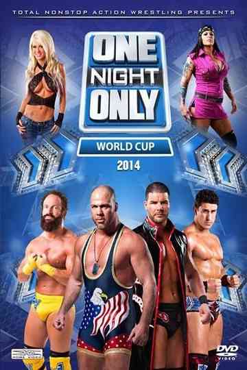 TNA One Night Only: World Cup of Wrestling 2 Poster