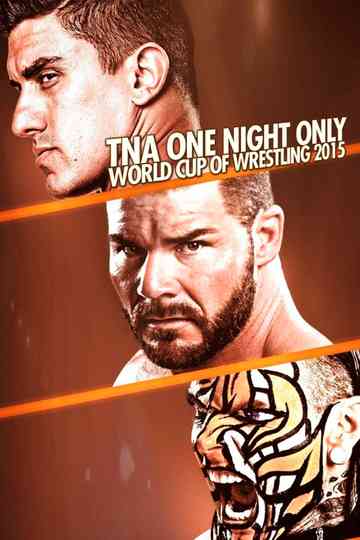 TNA One Night Only: World Cup of Wrestling 3 Poster