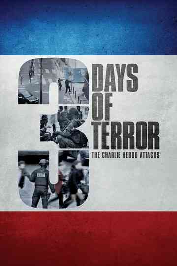 3 Days of Terror The Charlie Hebdo Attacks poster