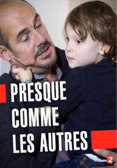 Presque comme les autres Poster