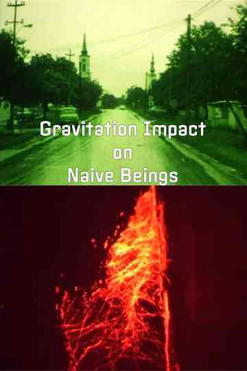 Gravitation Impact on Naive Beings Poster