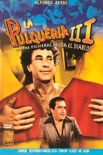 La pulquería 3: Entre ficheras anda el diablo Poster